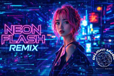 NEON FLASH -Remix-